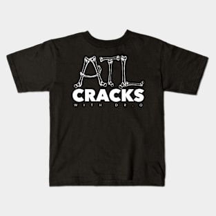 Atl Cracks with Dr.O Kids T-Shirt